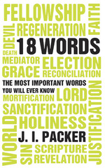 18 Words by J. I. Packer