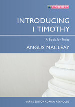 Introducing 1 Timothy by Angus MacLeay