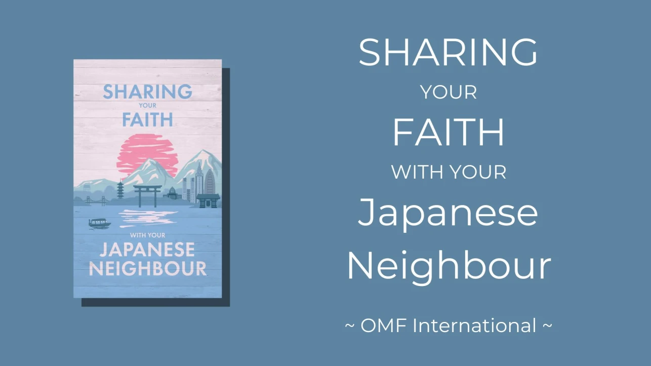 Sharing your Faith with your Japanese Neighbour